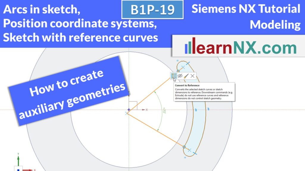 NX Tutorial | Sketching with reference curves, Create arcs in sketch, Position coordinate systems