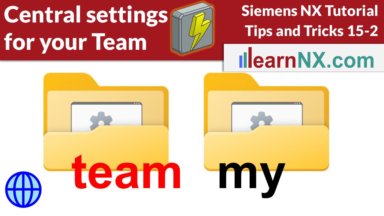 Administering Siemens NX Team Profiles Centrally