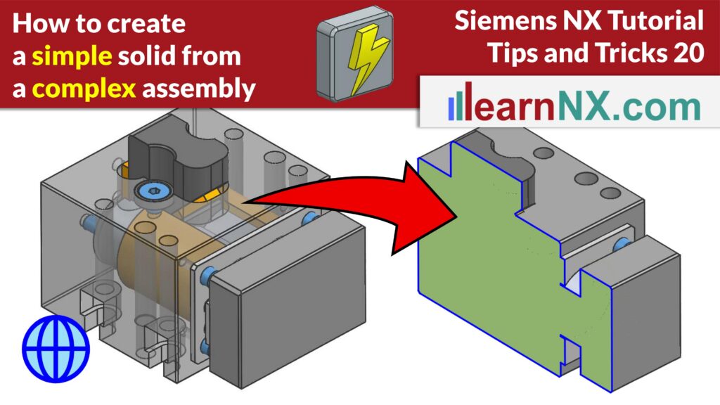 Simplify Assembly – Create a Solid Body from a Complex Assembly | Siemens NX Tips und Tricks